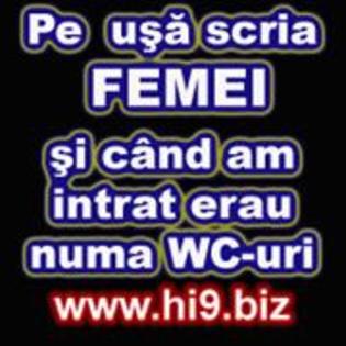 pe usa scria femei si cand am intrat erau numa wc-uri - xXX avatare cool XXx