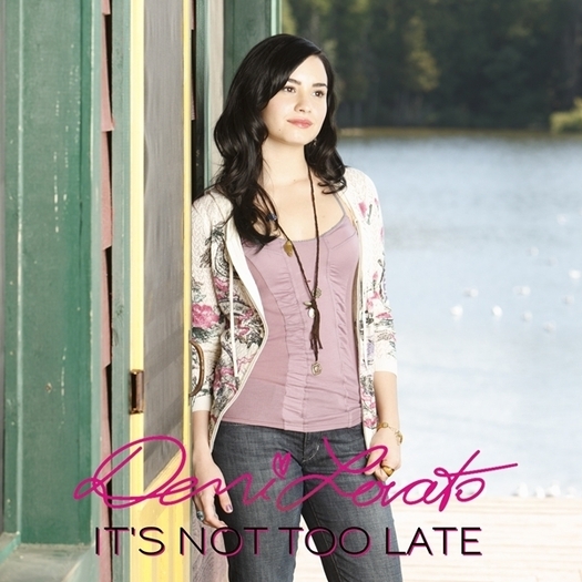 it\'s not too late - top cantecele mele preferate cu demi lovato