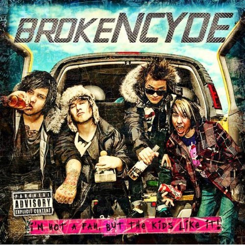 brokencyde-im-not-a-fan