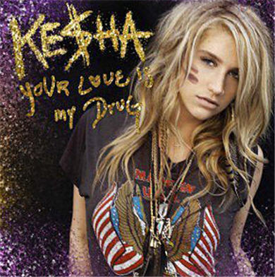 kesha_your_love_is_my_drug - kesha