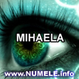 157-MIHAELA - Poze cu numele meu