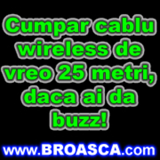 avatare_poze_cumpar_cablu_wireless_vreo_25_metri_daca_ai_da_buzz - Avatare