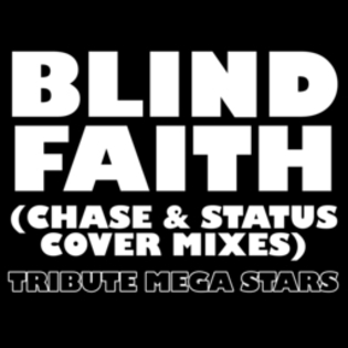 Chase and Status-Blind Faith - Alege Melodia2