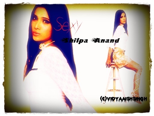 Shilpa Anand Siggy 4 - DILL MILL GAYYE PIX CREATED BY ME