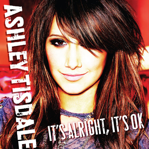 AshleyTisdaleItsAlrightItsOkayAlbumCover[1] - Ashley Tisdale