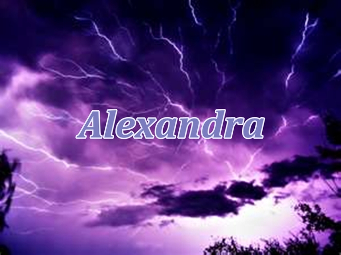 - - Alexandra