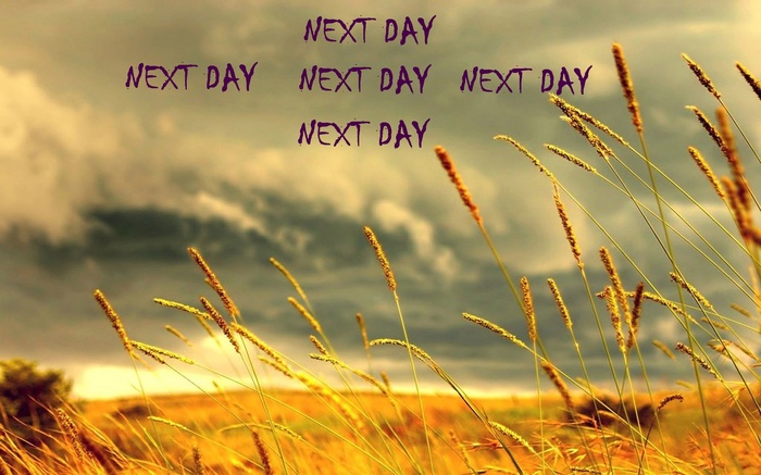 Next day Next day
