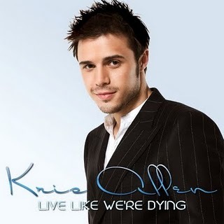 Kris Allen - Live Like We\'re Dying - ooo kris allen live like were dyng ooo