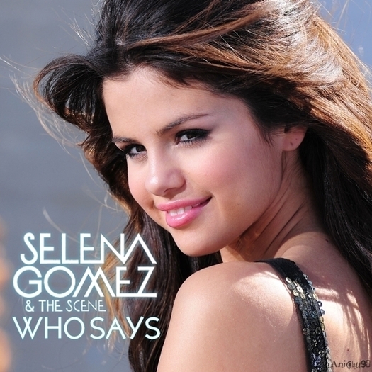 Selena-Gomez-The-Scene-Who-Says-My-FanMade-Single-Cover-anichu90-19820212-600-600 - ooo selena gomez who says ooo