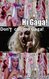 dialog intre katy perry si lady gaga - dialog intre katy perry si lady gaga