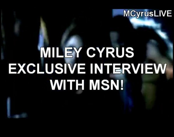 bscap0632 - Miley Exclusive Interview With MSN