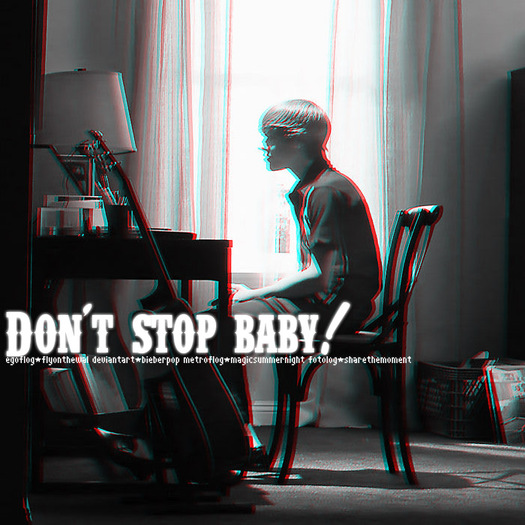Don__t_stop_baby_by_BieberPop - 0-0Pozikutzze