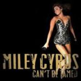  - cant be tamed by miley cyrus