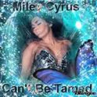  - cant be tamed by miley cyrus