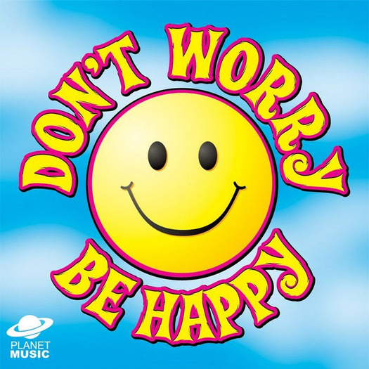 Don\'t-Worry-Be-Happy- by casey sean harmon