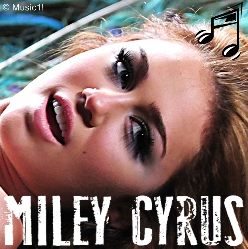 Miley - miley cyrus
