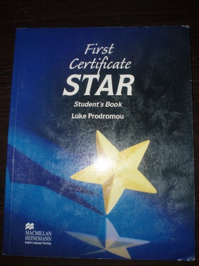 Vand manual Engleza Star First Certificat Student's Book Luke Prodromou - Vand manual Engleza Star First Certificate