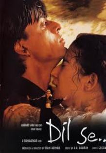 Dil Se - Filme cu SRK