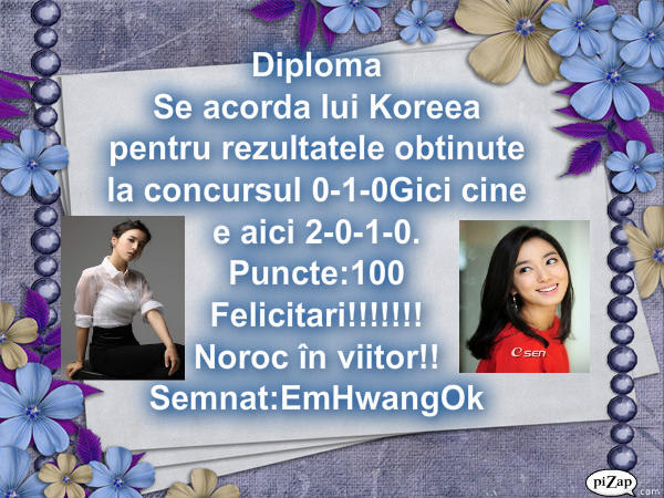 Diploma pt. Koreea - 0-1-0Ghici cine e aici 2-0-1-0