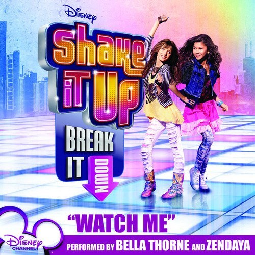 Watch_Me_feat._Bella_Thorne__Zendaya_-_Single.jpg.scaled500; watch me do me and me
