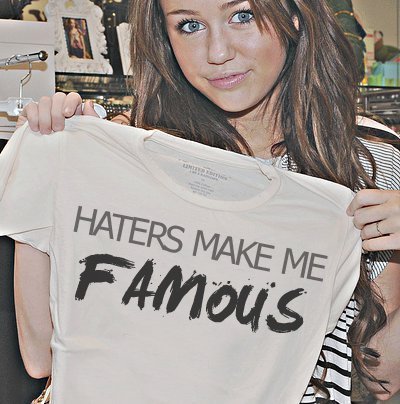 Haters Make Me Famous - Un mesaj de la Miley pt Totii Hatersss