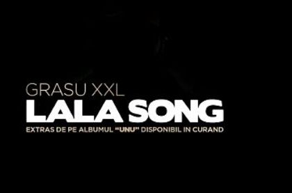 Grasu_XXL_feat._Guess_Who_–_Lala_song_ - Versuri Grasu xxl feat guess who lala song