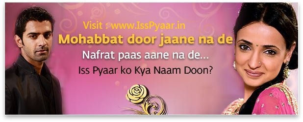 isspyar - Iss Pyaar Ko Kya Naam Doon