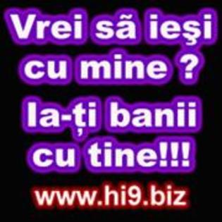 vrei sa iesi cu mine iati banii cu tine - avatare pt mess sau facebook