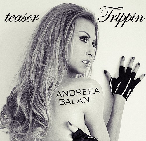 andreea-balan-videoclip-trippin - andreea balan