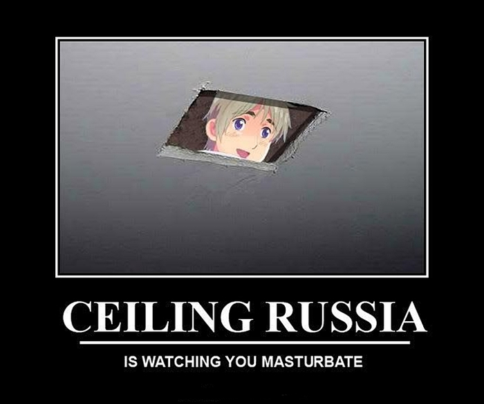 Ceiling Russia - Hetalia motivationals