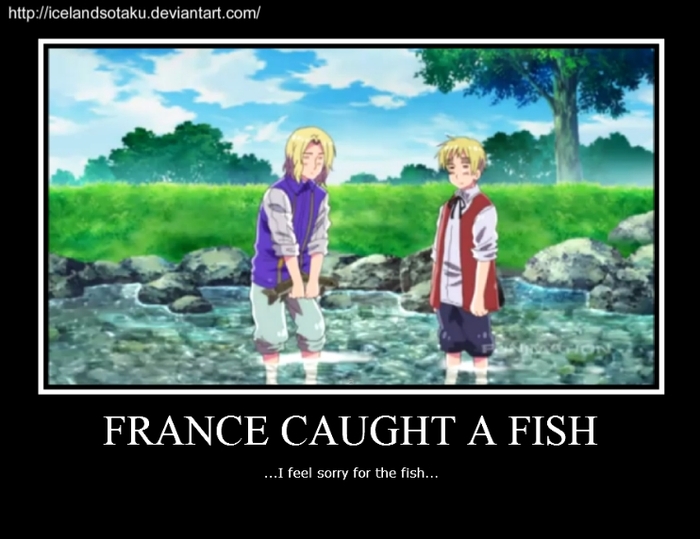 France\'s fish - Hetalia motivationals