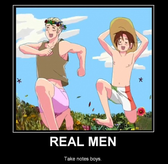 Germany and Italy are real mens - Hetalia motivationals