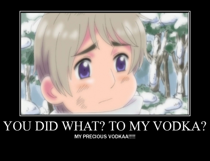 Vodka - Hetalia motivationals