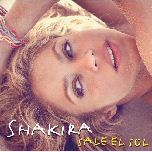 SALE EL SOL For my fansss - Shakira