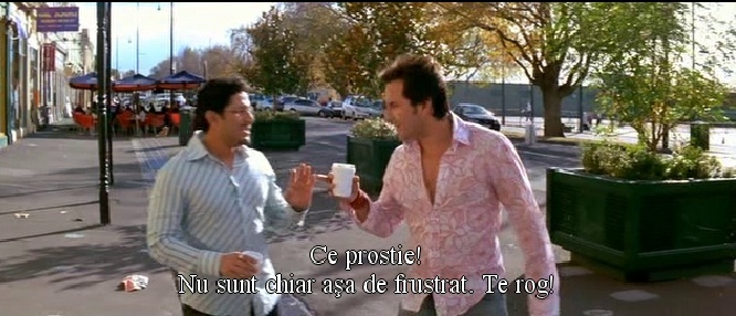 Ron: Ce prostie. Nu sunt chiar asa de frustrat...