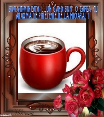 - CAFEA CU DEDICATIE PRIETENILOR MEI  6