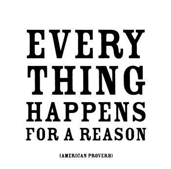 everythinghappensforareason
