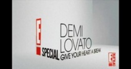 E! Special_Demi Lovato (475) - Demilush talks about her Give Your Heart A Break Music Video with DL Part oo1