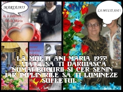 LA MULTI ANI MARIA1955 ! - IMAGINI PENTRU PRIETENI LA ZI ANIVERSARA 3