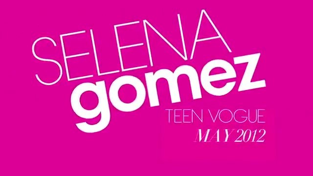 bscap0002 - Selena Gomez Teen Vogue Photoshoot May 2012