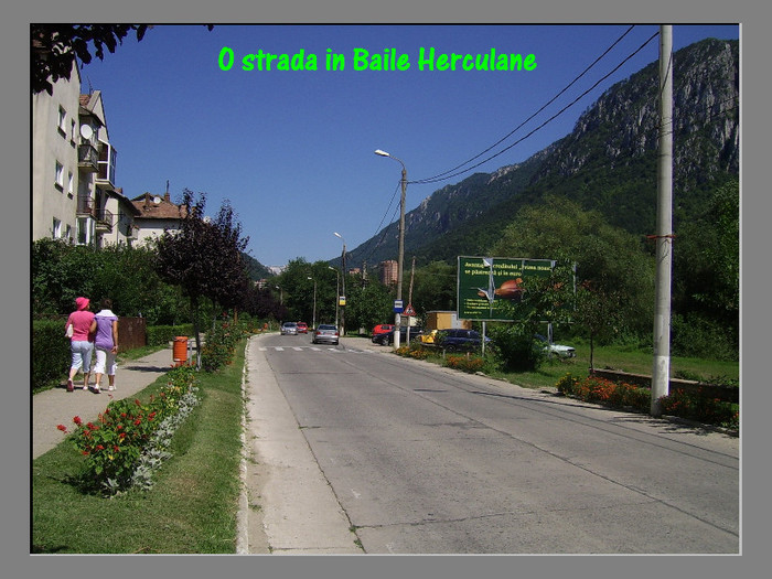 249. O strada in Baile Herculane - Fascinanta Romanie - 4