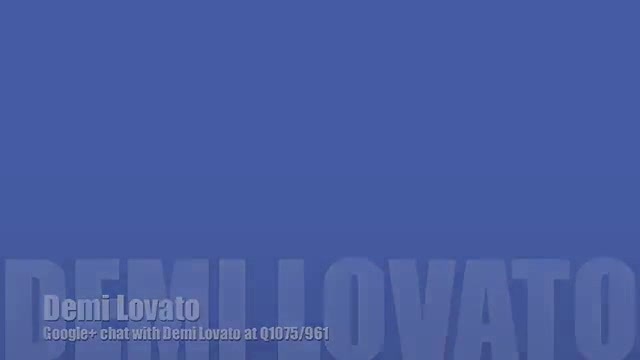Demi Lovato _Hangs Out_ on Google + 0243