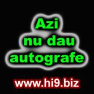 Azi nu dau autografe - POZE hi9 biz