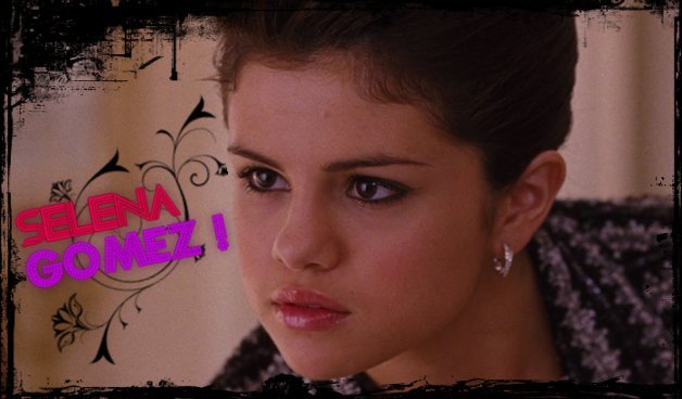 Selena Gomez  =>> Mary