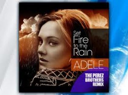 images (2) - Versuri Adele-Set fire to the rain