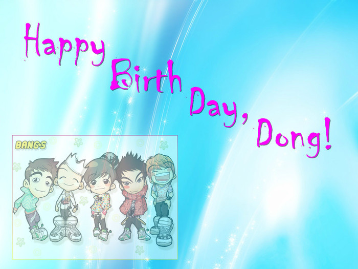 Cine e,Dong?? - o Happy  BirthDay Dong