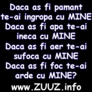 Daca%20as%20fi%20pamant%20te-ai%20ingropa%20cu%20MINE%20Daca%20as%20fi%20apa%20te-ai%20ineca%20cu%20 - avatare