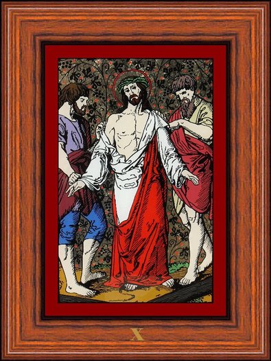 X - Iisus este dezbr%u0103cat de haine (Jesus is Stripped of His Garments) - DRUMUL CRUCII - STATIONS OF THE CROSS