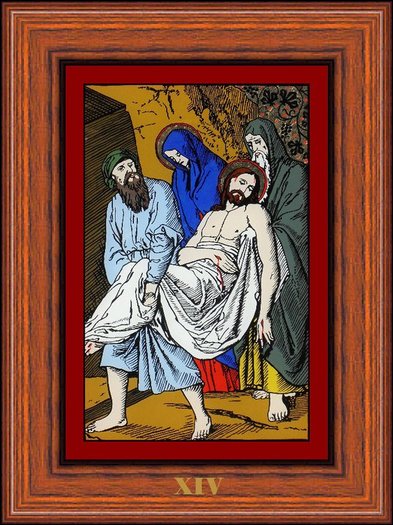 XIV - Iisus este dus la mormant (Jesus is Placed in the Sepulchre) - DRUMUL CRUCII - STATIONS OF THE CROSS