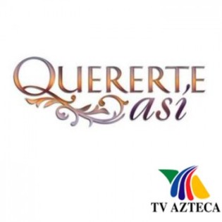 quererte-asi-tv-azteca-telenovela-logo-300x300 - Quererte Asi